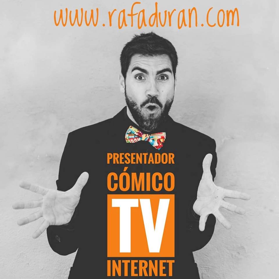 presentador y cómico en televisión y eventos Rafa Durán 